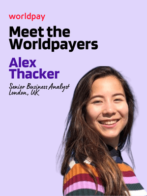 Lilac rectangle with text that says ‘Meet the Worldpayers. Alex Thacker, Senior Business Analyst. London, UK’. Next to the text is a headshot of a smiling woman.